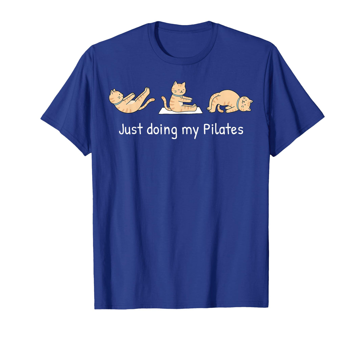 Just Doing My Pilates Cute Cat Funny Workout T-Shirt