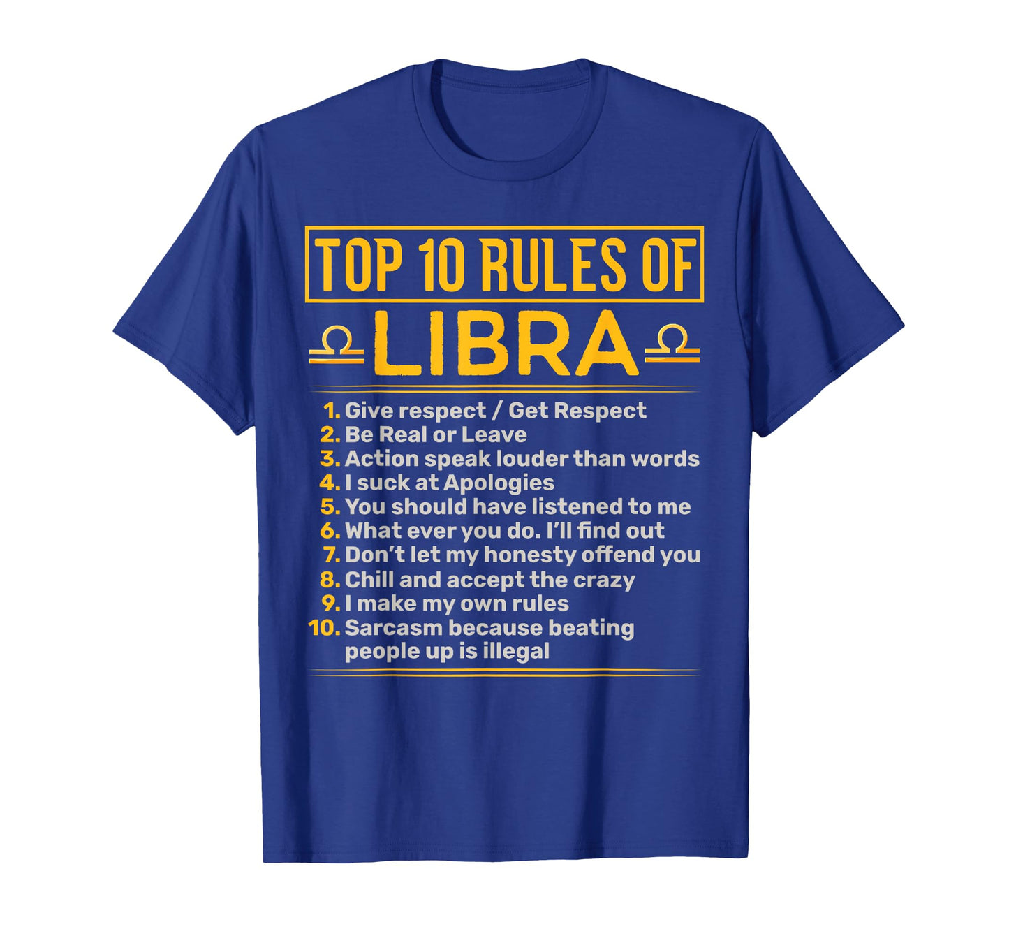 Top 10 Rules Of Libra Balance Astrology Sign Birthday T-Shirt