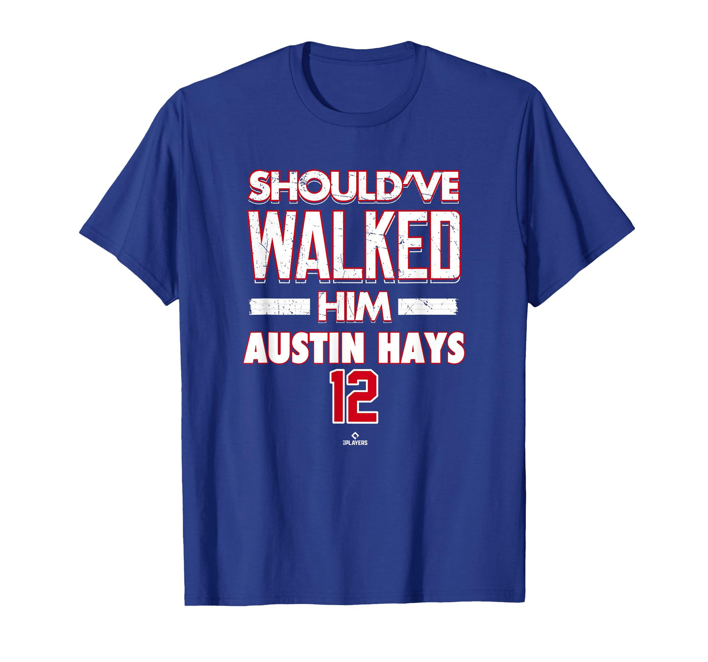 Should've Walked Him Austin Hays Cincinnati Baseball MLBPA T-Shirt
