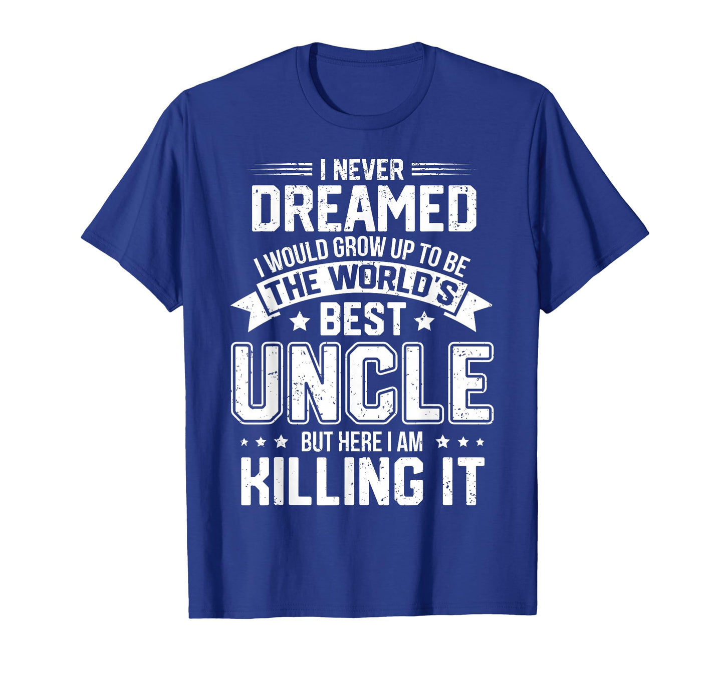 The World's Best Uncle - Funny Uncle T-Shirt