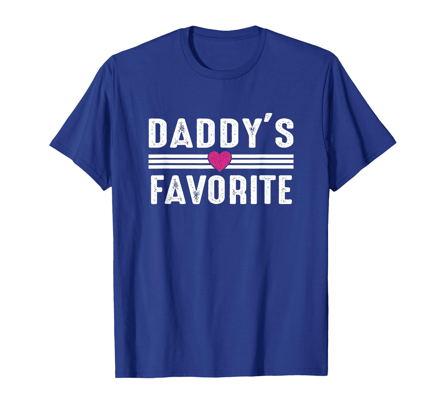 Daddy's Favorite T-Shirt