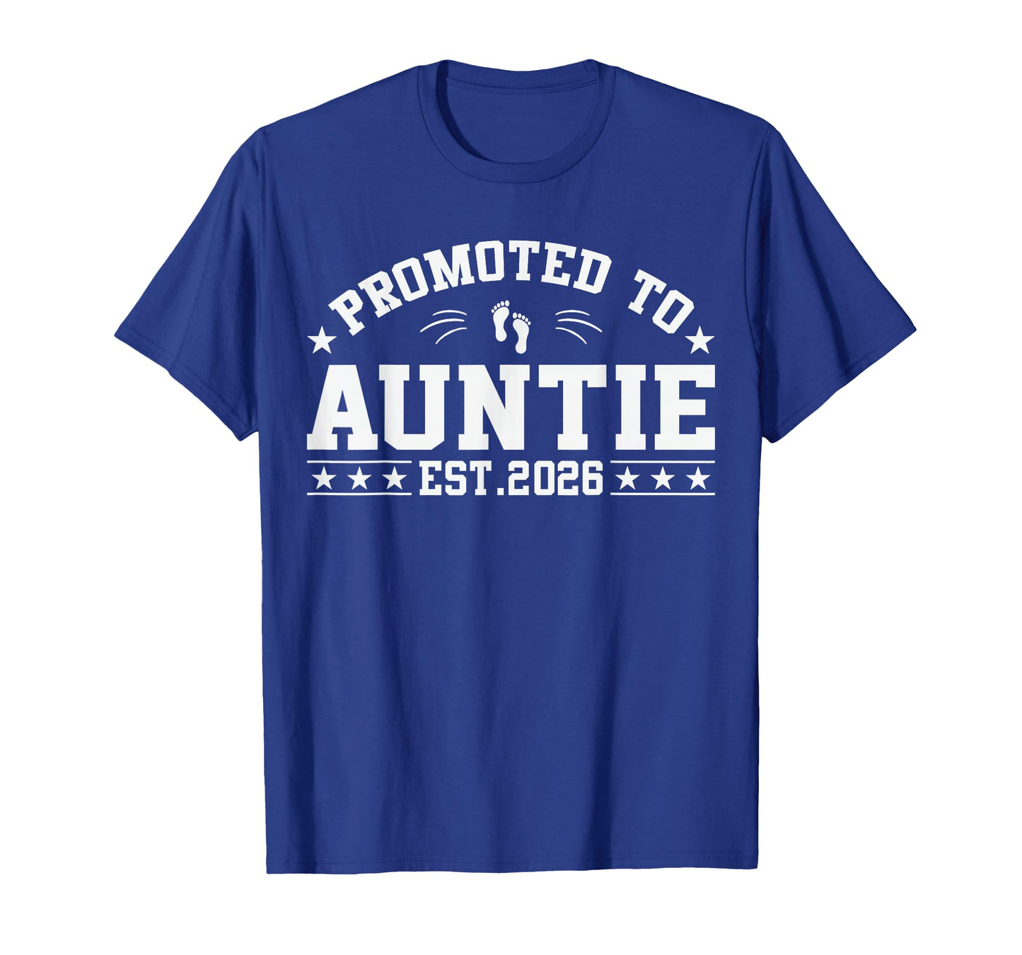 Promoted to Auntie Est. 2026 Funny Aunt 2026 New Auntie 2026 T-Shirt