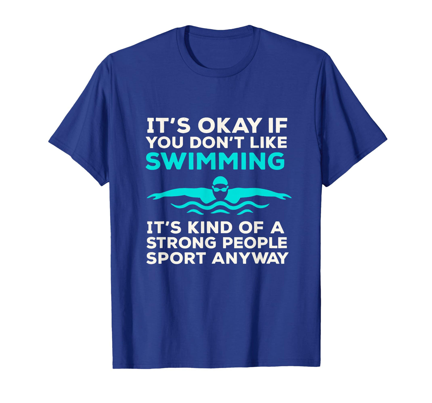 Funny Swimming Tee for Women Men Swimmer T-Shirt