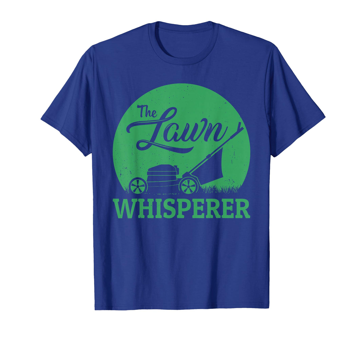 Lawn Whisperer Funny Gardener Lawn Mower Gag Outfit T-Shirt