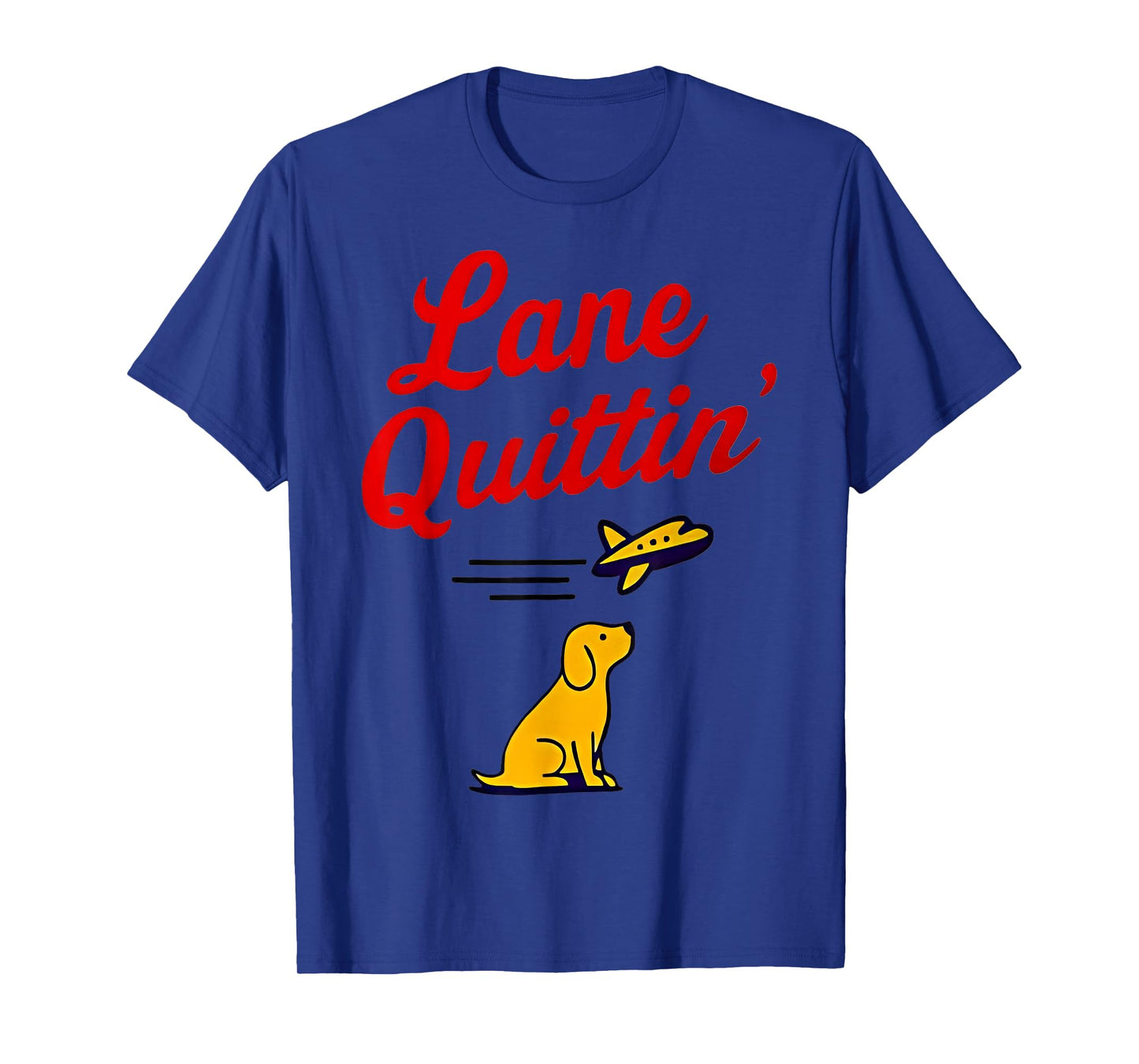 Lane Quittin' Lane Kiffin Football Coach Dog and Plane T-Shirt