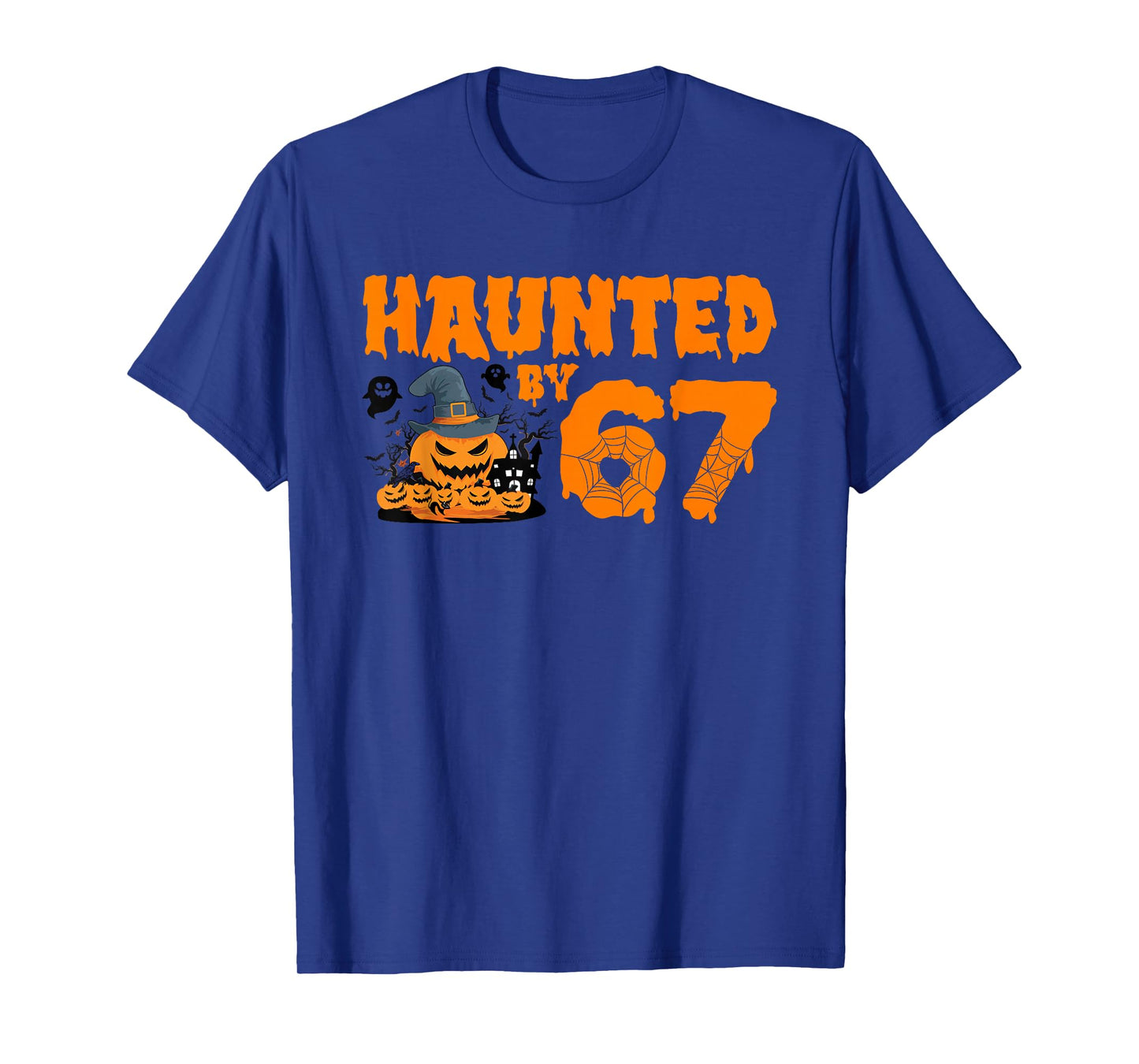 Haunted by 67 Halloween Costume 6 7 Funny Haunted by 67 T-Shirt