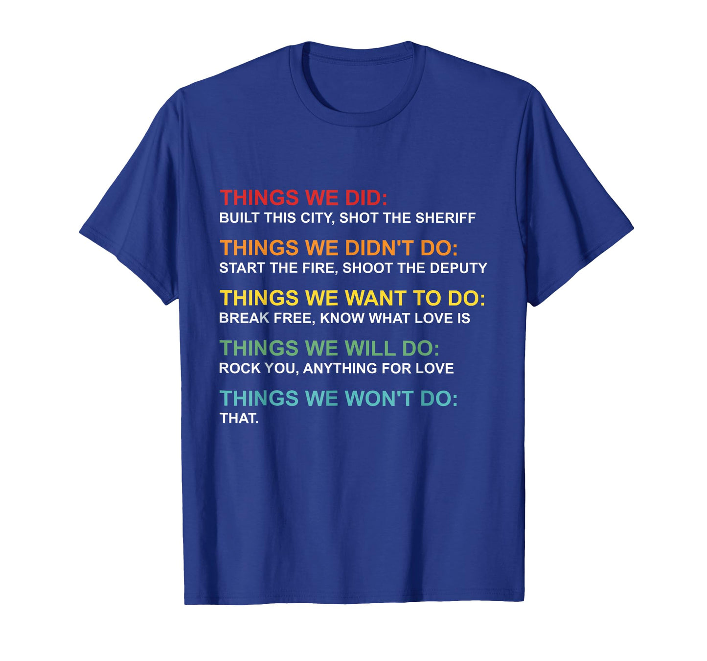 Things We Did Didn't Do Want Will Won't Do Christmas Outfit T-Shirt