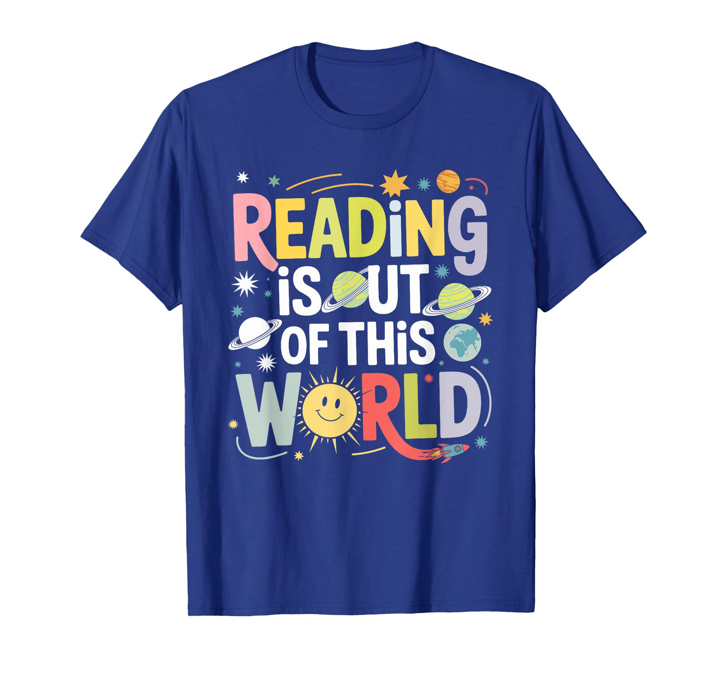 Reading is Out of This World Bright Fun Space Design T-Shirt