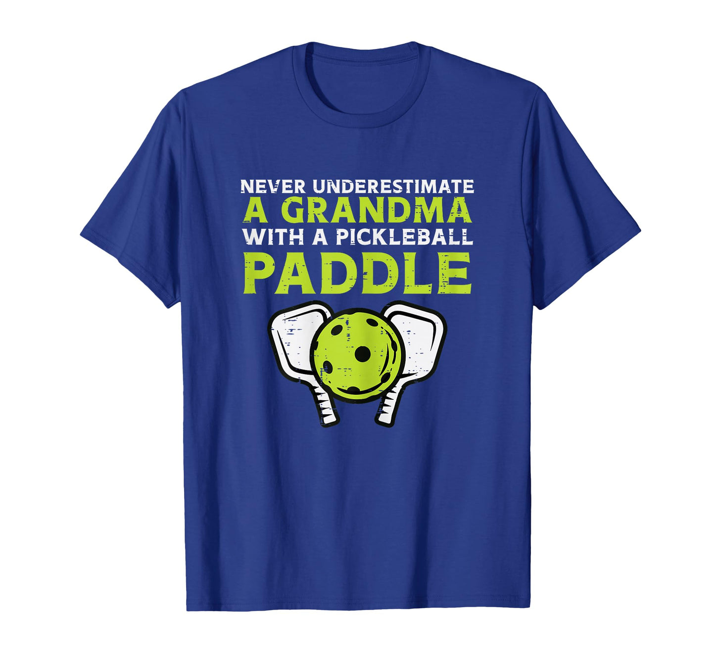 Never Underestimate Grandma With Pickleball Paddle Women T-Shirt