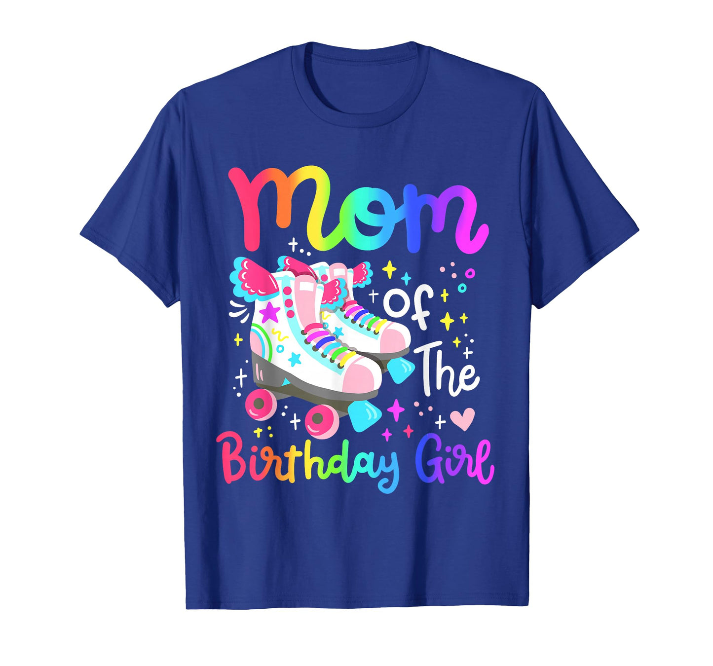 Mom of the Birthday Girl Skater Roller Skate Family Party T-Shirt