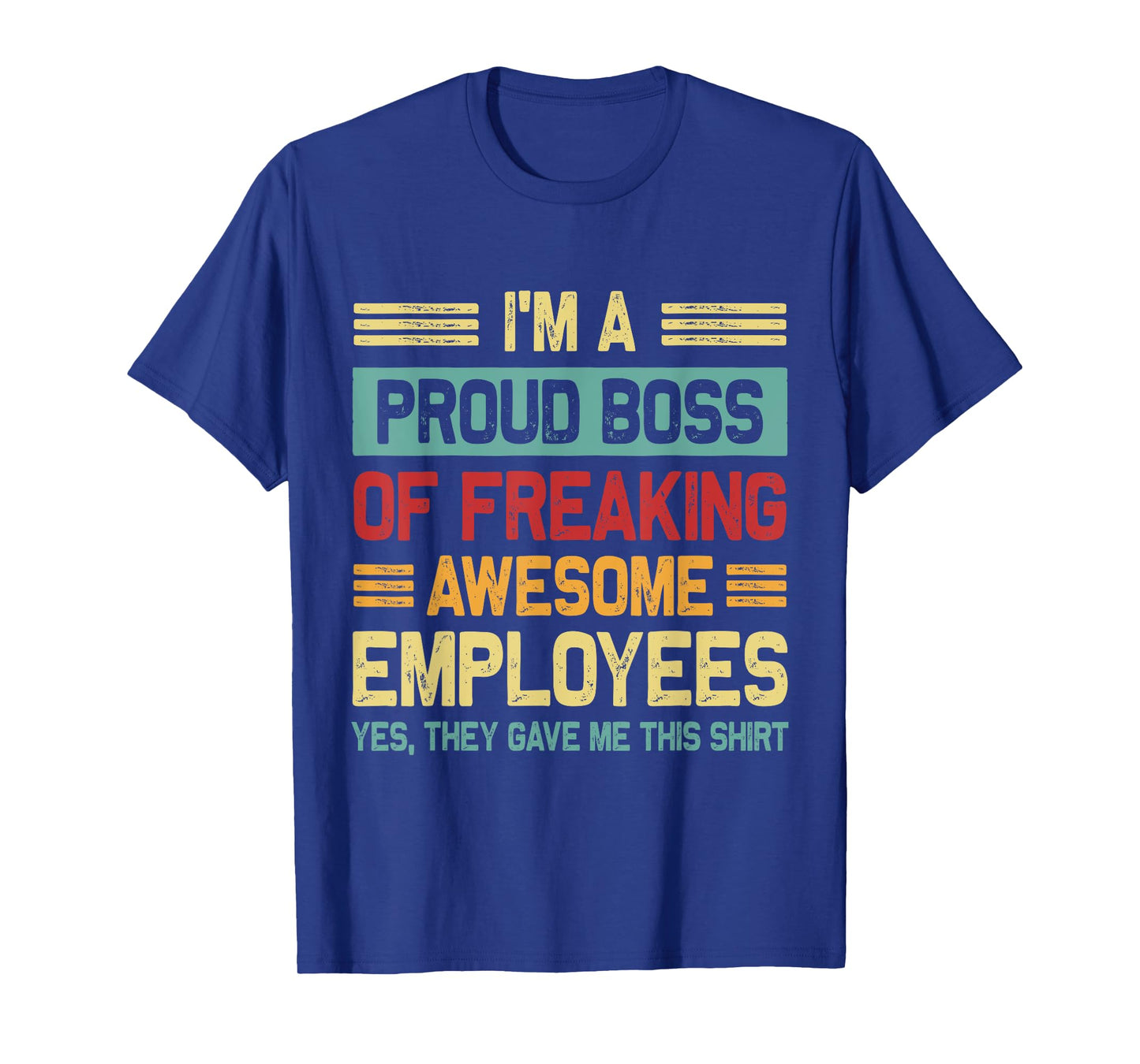 Boss Day Employee Appreciation Office Men Women Funny Boss T-Shirt