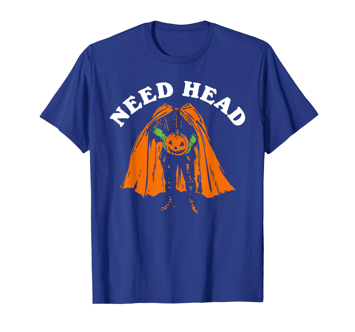 Halloween Pumpkin Man Need Head Costume Party T-Shirt