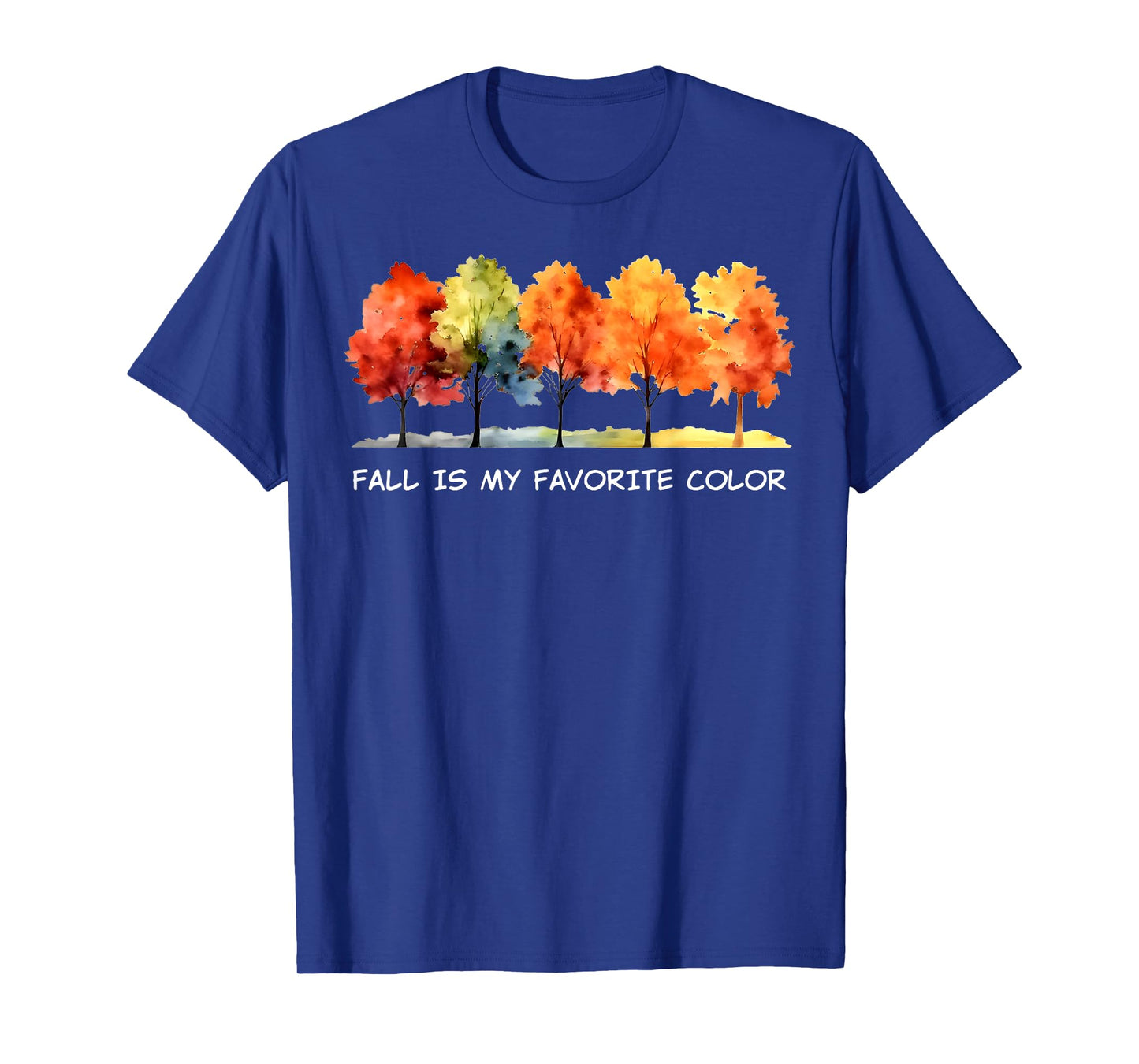 Fall Is My Favorite Color Funny Autumn Lover T-Shirt