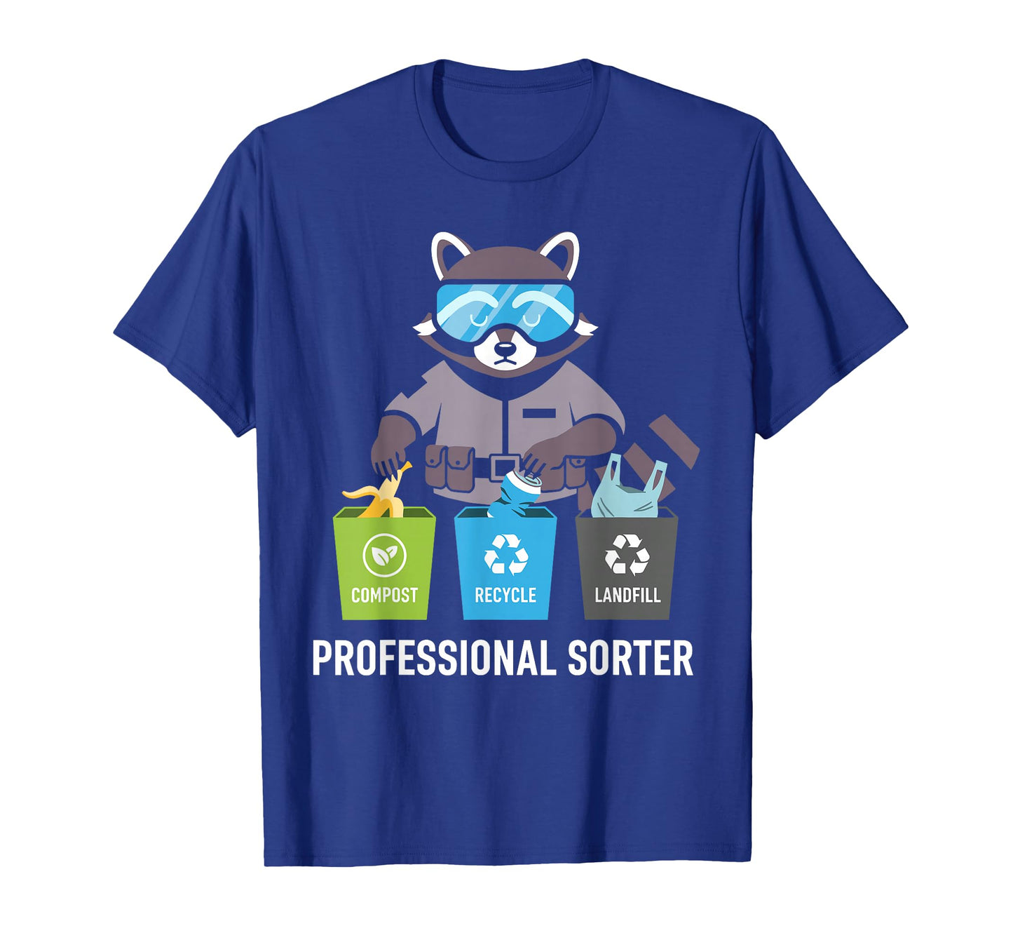 Professional Sorter Waste Management Environmentalism T-Shirt