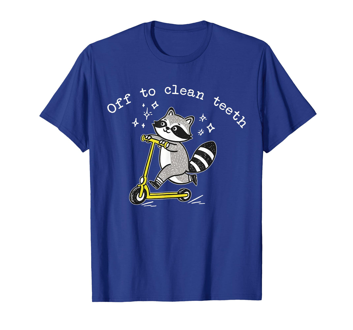 Funny Raccoon Scooter Off to Clean Teeth Dental Hygienist T-Shirt