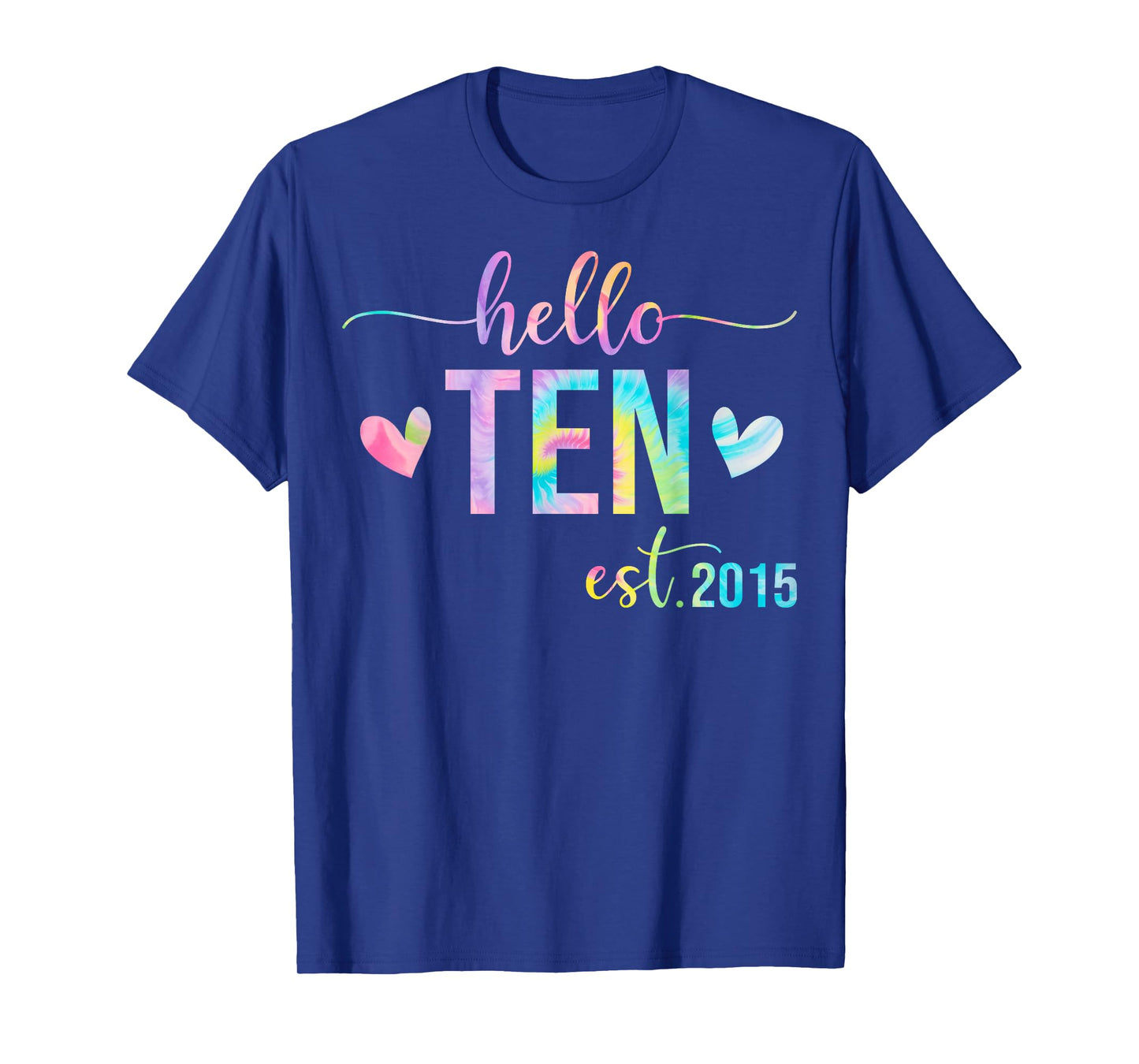 Hello Ten Est 2015 10 Years Old 10th Birthday Boys Girls T-Shirt