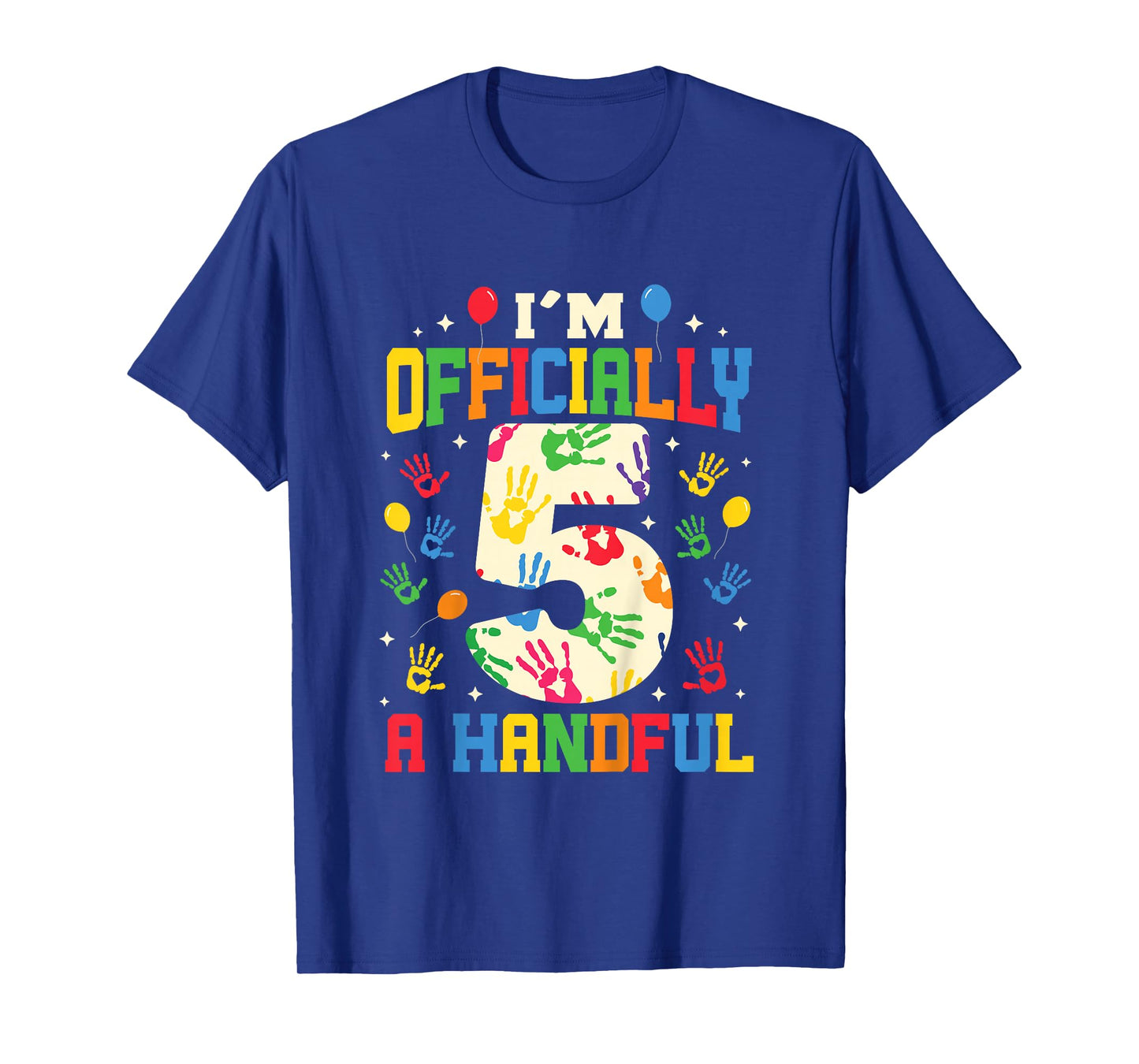 I'm Officially A Handful Five Funny 5th Birthday Turning 5 T-Shirt