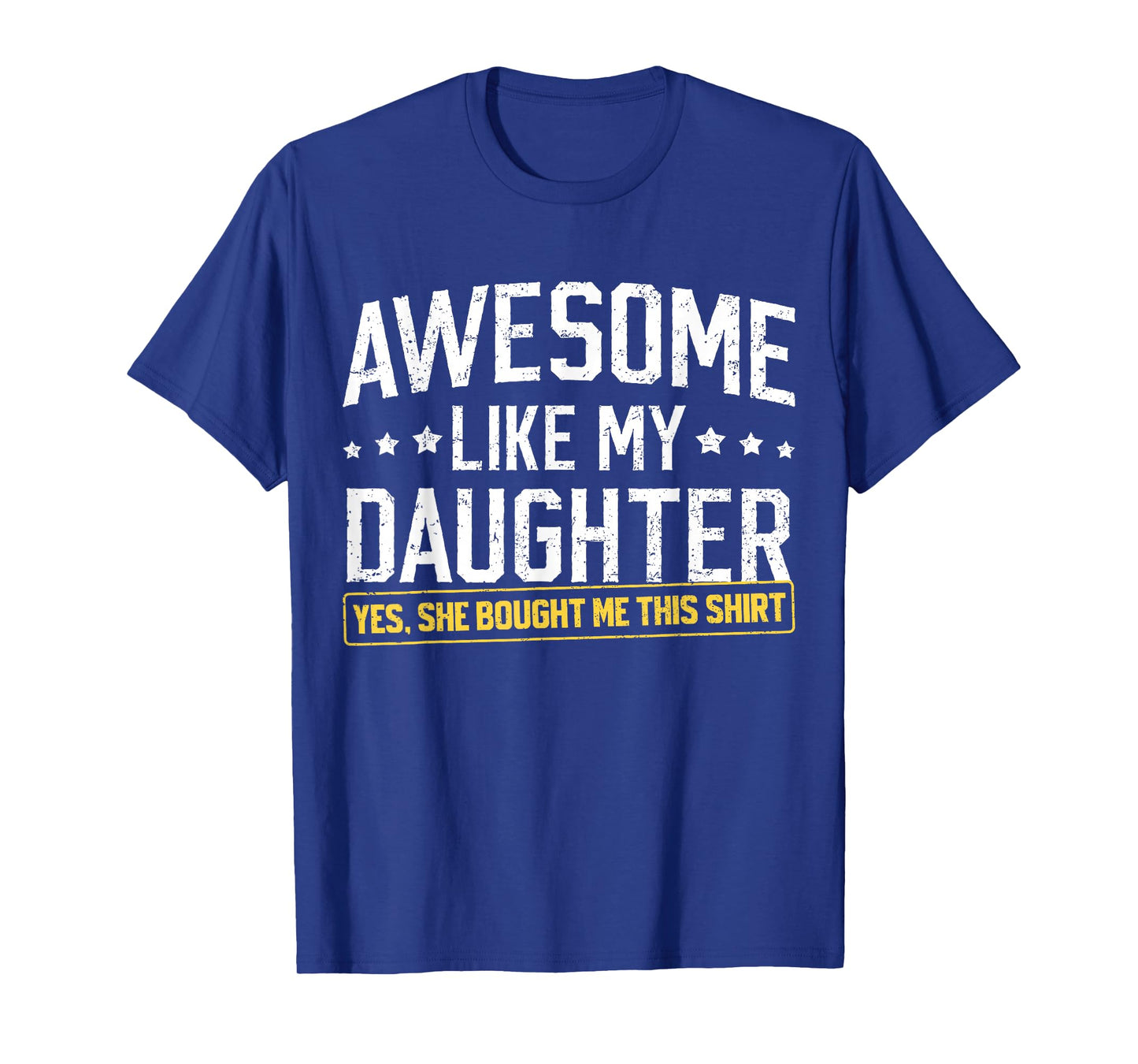 Awesome Like My Daughter Funny Dad Daddy Papa Mom Mama T-Shirt