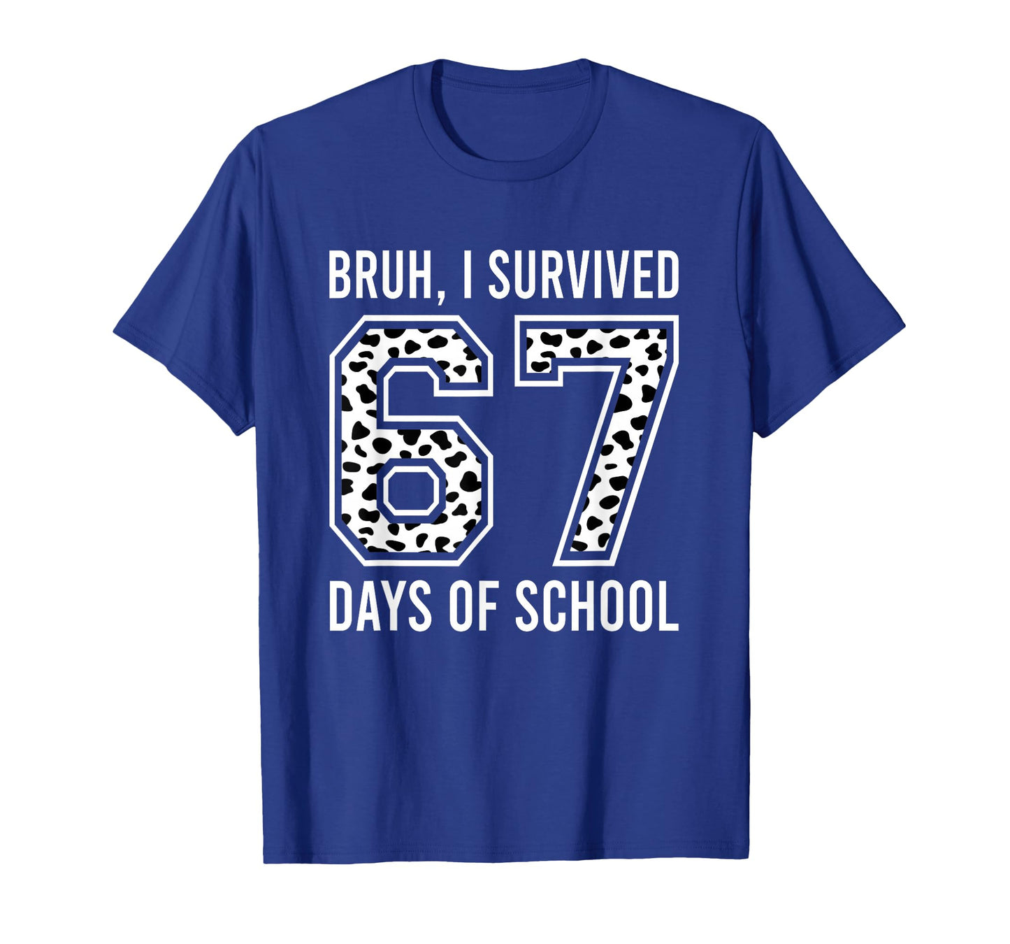 Bruh I Survived 67 Days of School Six Seven Kids Teacher T-Shirt
