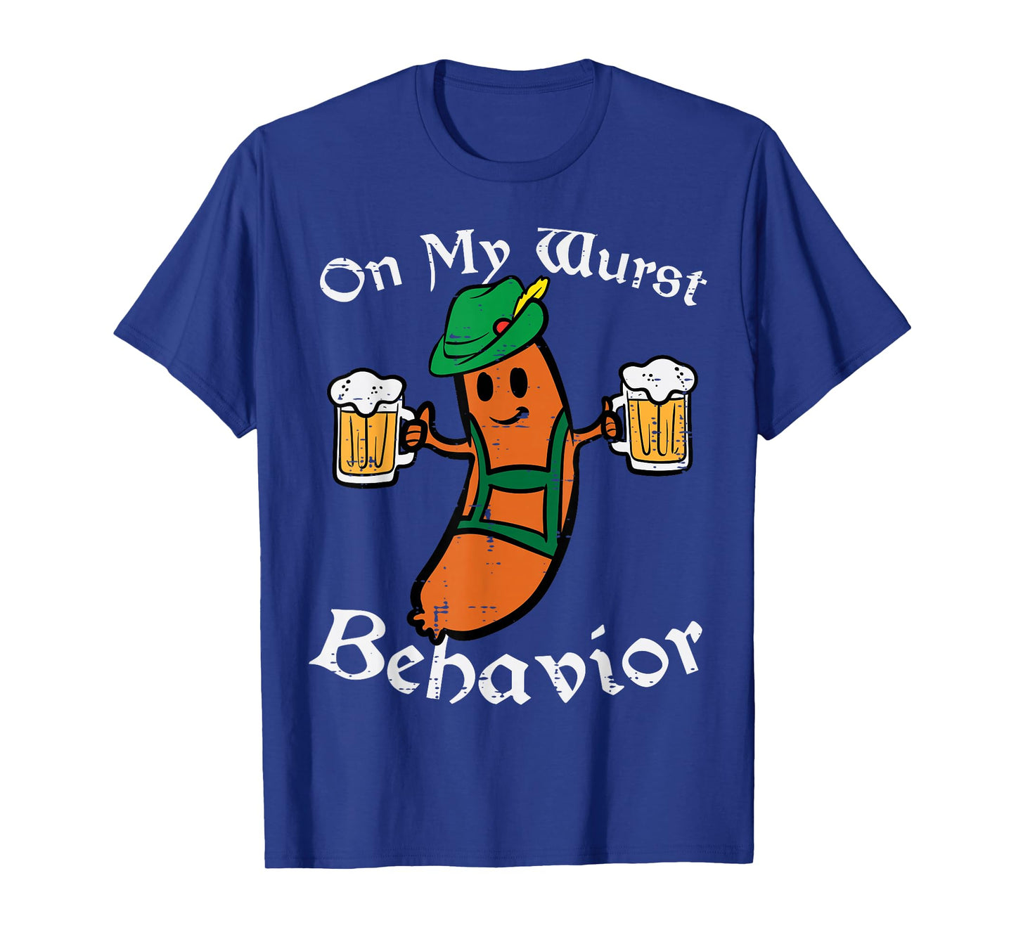 Oktoberfest On My Wurst Behavior Funny German Men Women T-Shirt