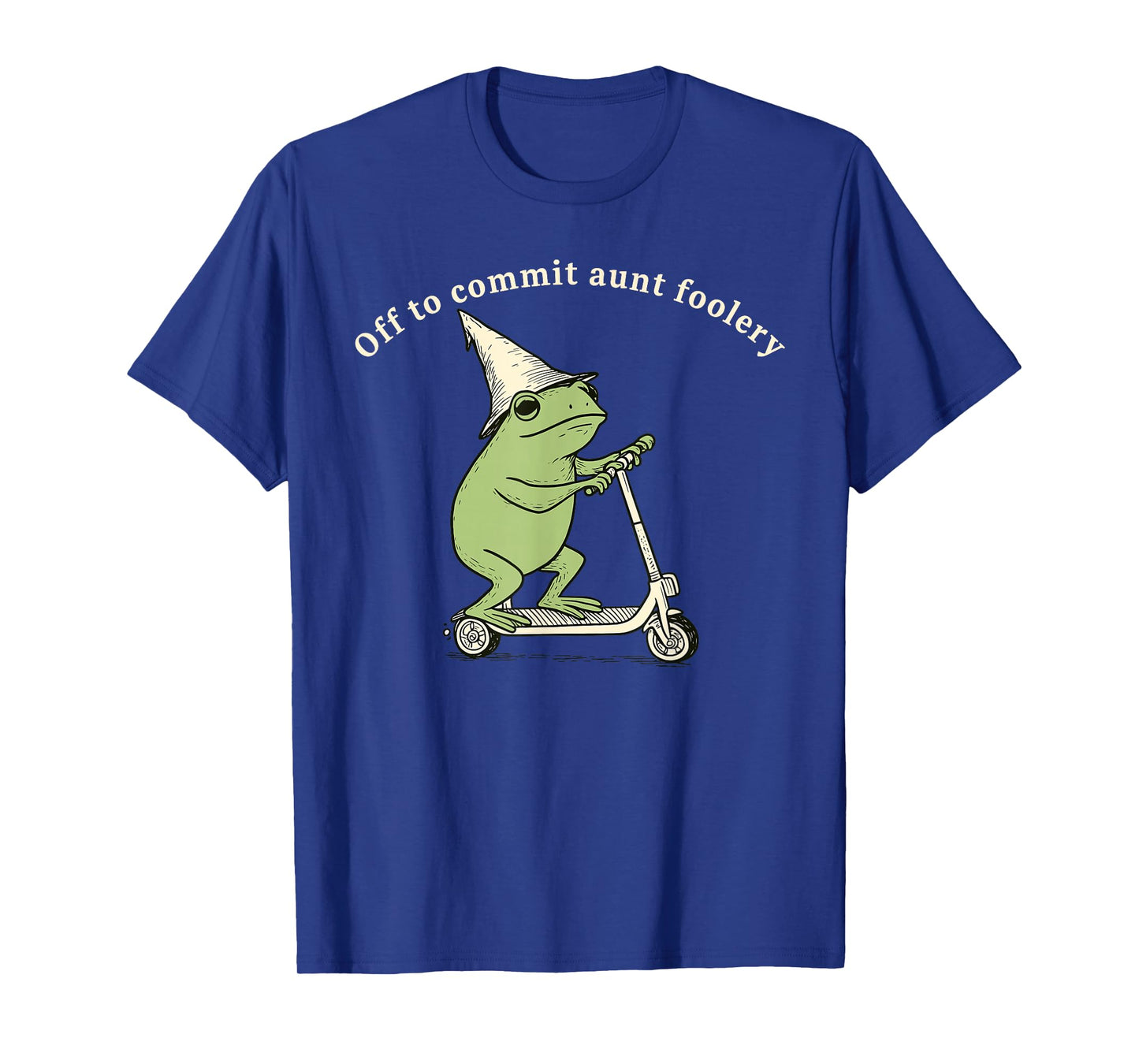Off to Commit Aunt Foolery Funny Aunt Frog Scooter T-Shirt