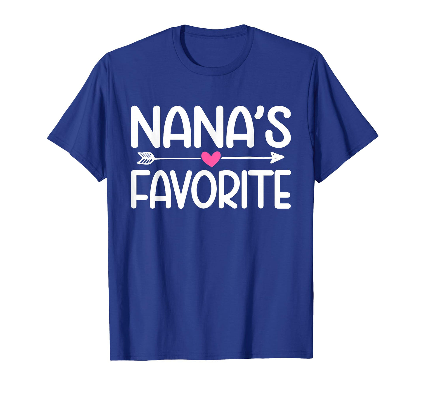 Nana's Favorite Grandchild Quote Cute Granddaughter Humor T-Shirt