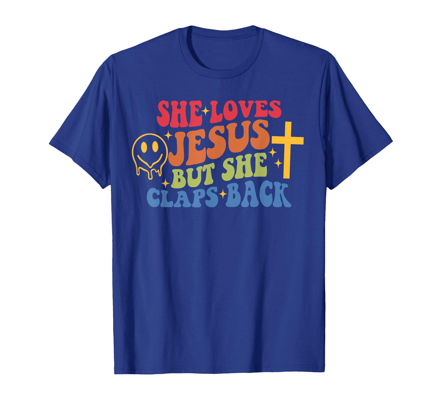 She Loves Jesus But She Claps Back Sassy Faith T-Shirt