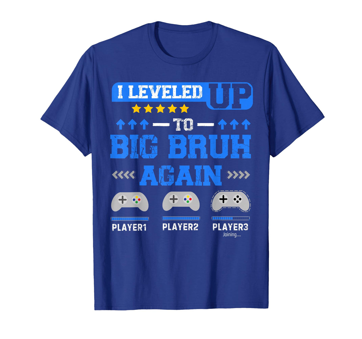 I Leveled Up to Big Bruh Again Gamer Funny Brother Gamer T-Shirt