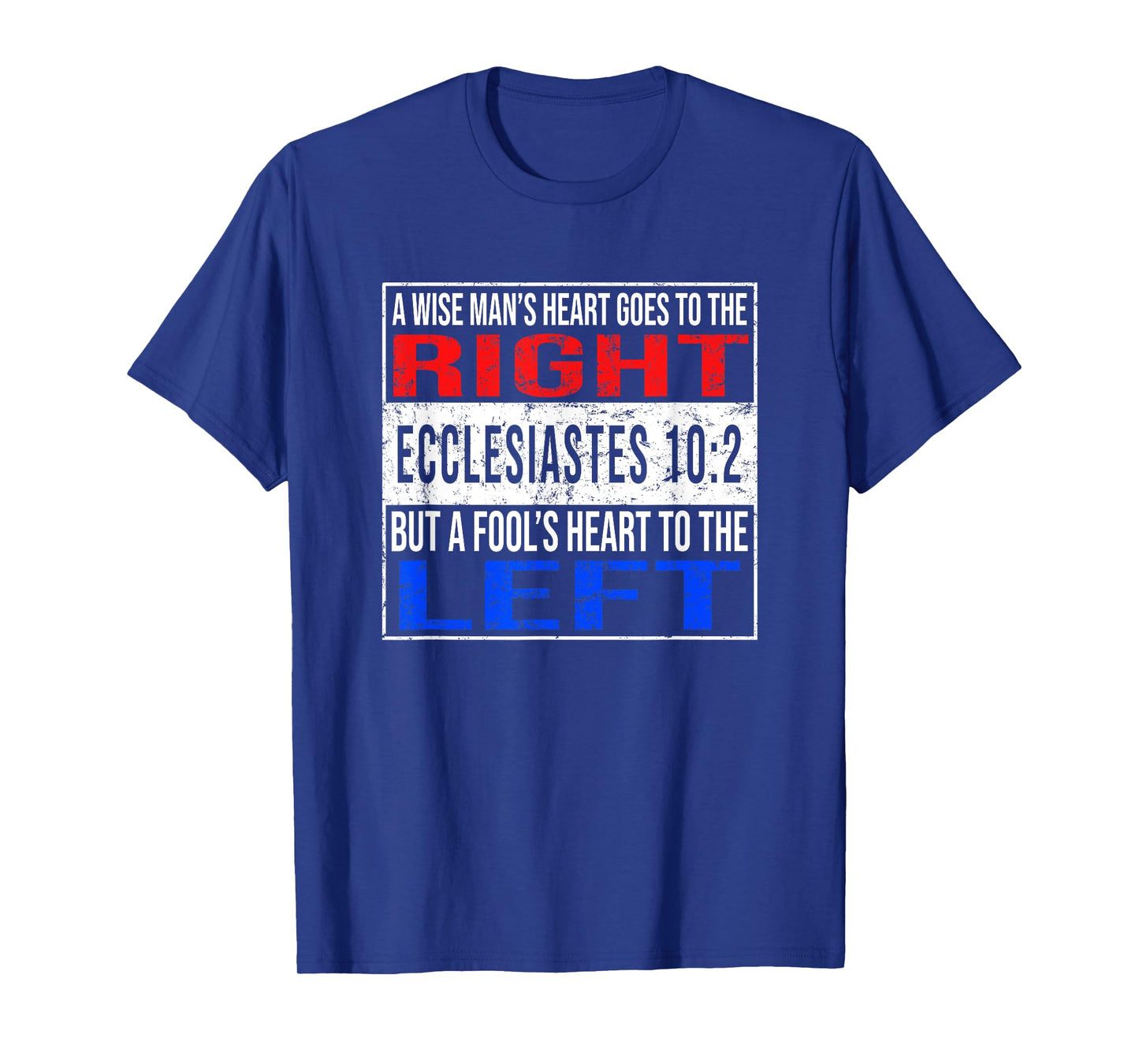 Funny Christian Ecclesiastes 10:2 Conservative Bible T-Shirt
