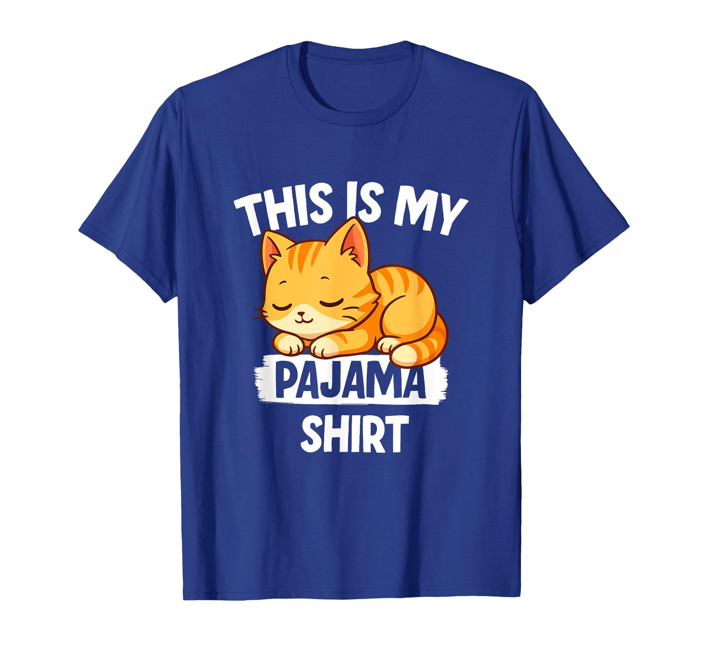 Funny Napping Cat Shirt This Is My Pajama T-Shirt for Men Women Kids