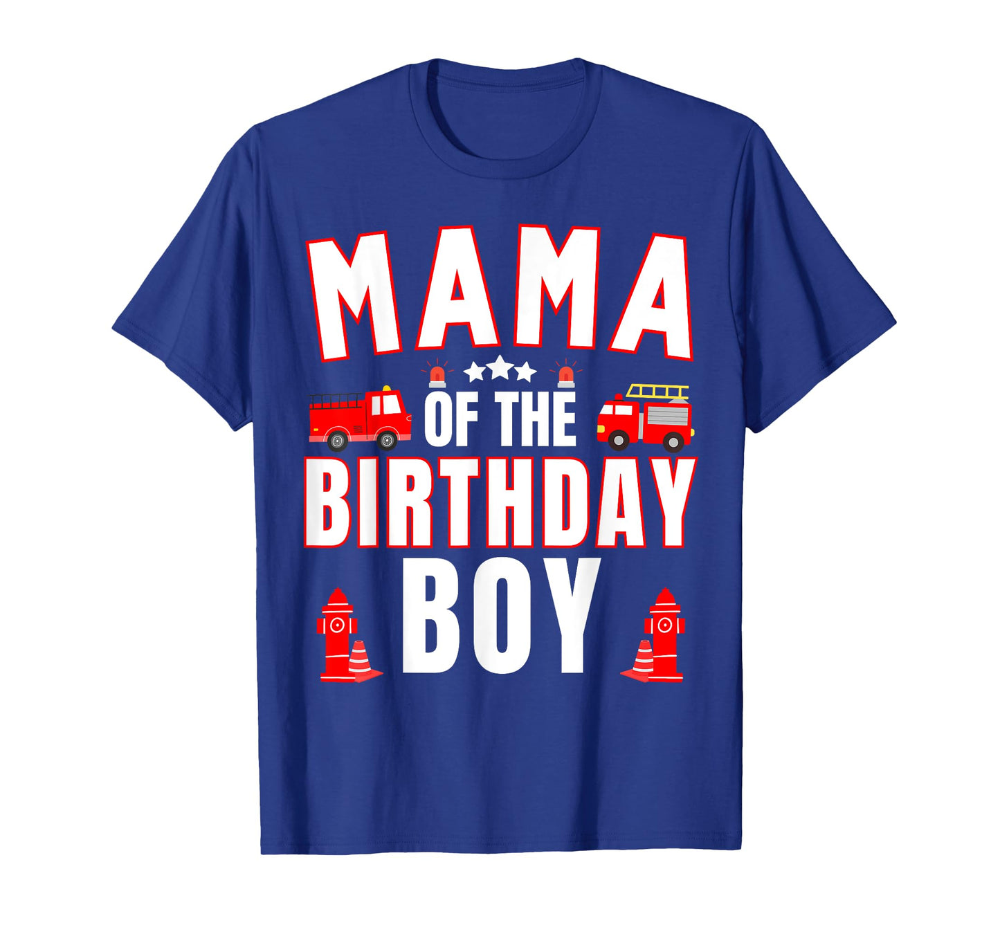 Mama of the Birthday Boy Fire Truck Firefighter Bday Party T-Shirt