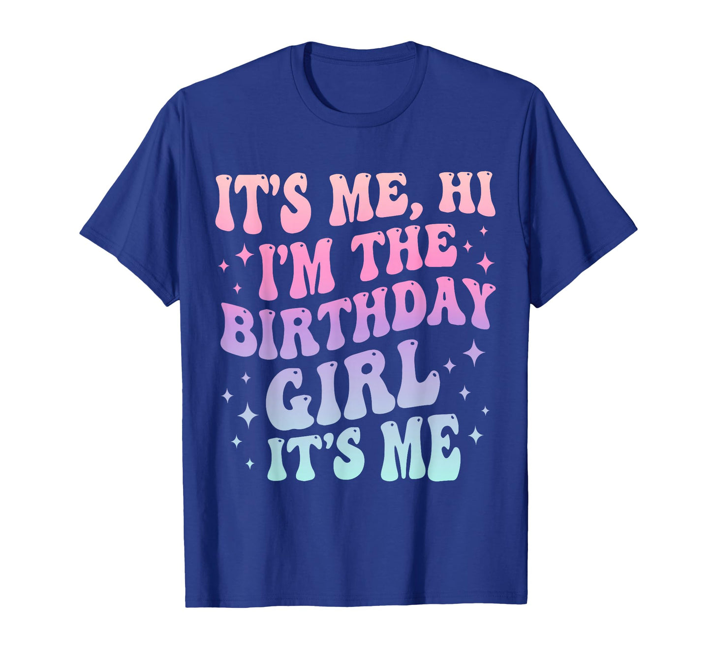 Its Me Hi Im The Birthday Girl Its Me Kids Birthday Party T-Shirt