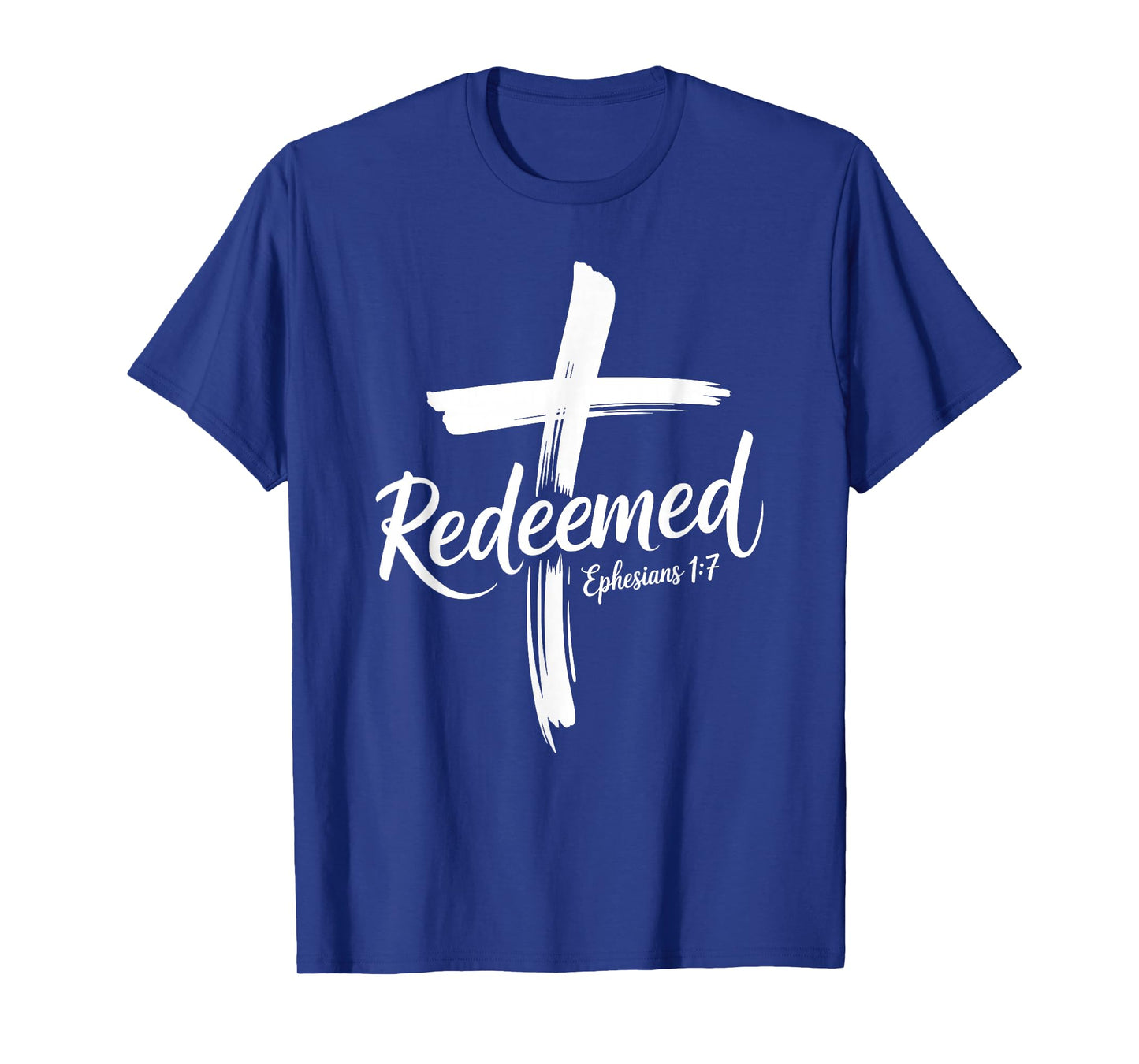 Cross Redeemed Through Jesus Christ Faith Christian T-Shirt