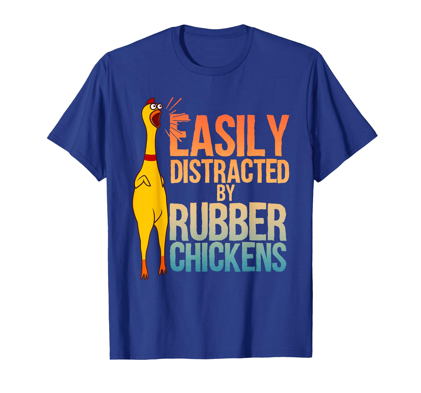 Funny Rubber Chicken Art For Men Women Giant Rubber Chicken T-Shirt