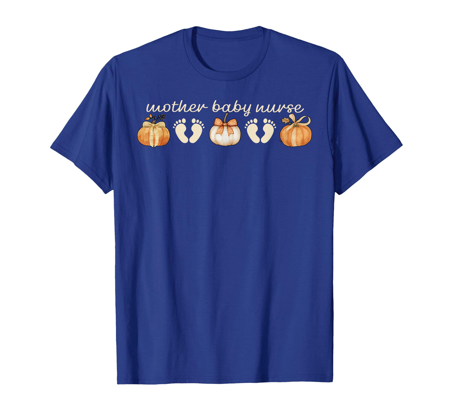 Mother Baby Nurse MBU RN Fall Autumn Pumpkin Thanksgiving T-Shirt