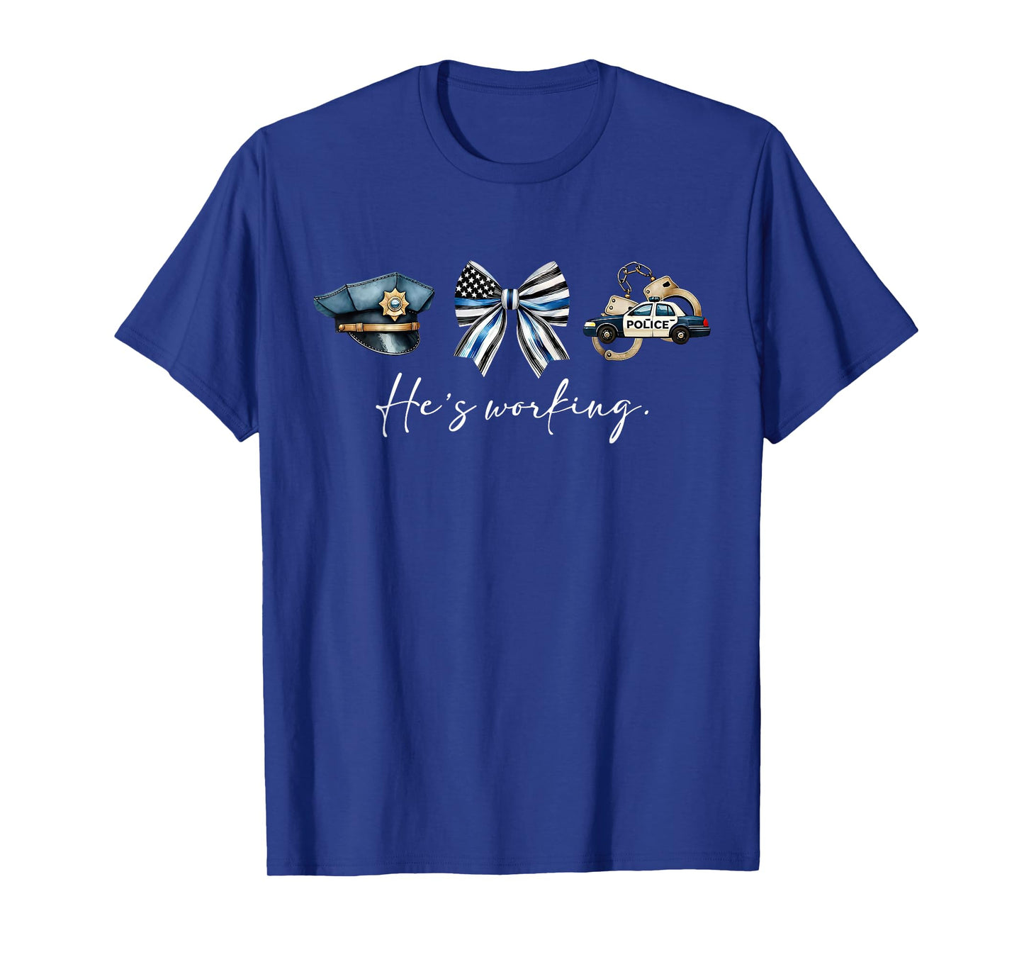 He's Working Police Policeman Dispatcher US Flag Police Wife T-Shirt