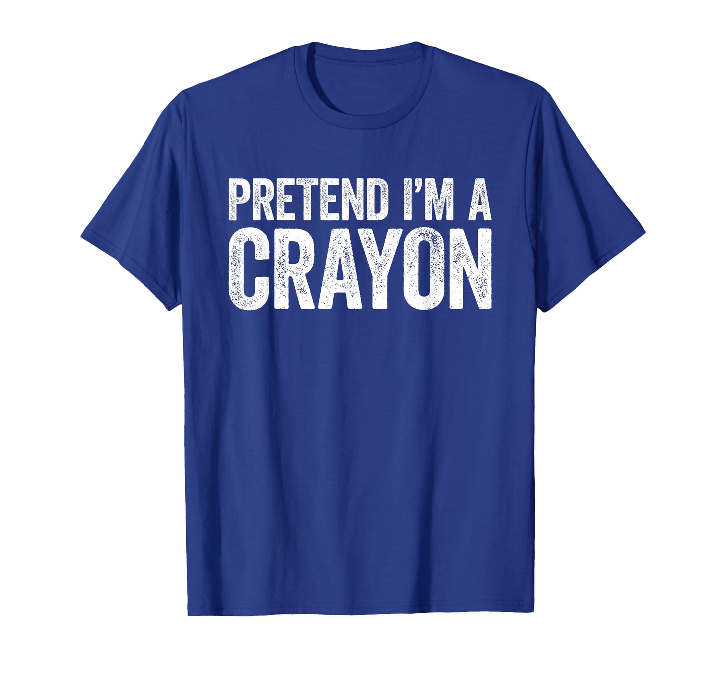 Pretend I'm A Crayon Shirt Adult Kids Men Women Costume T-Shirt