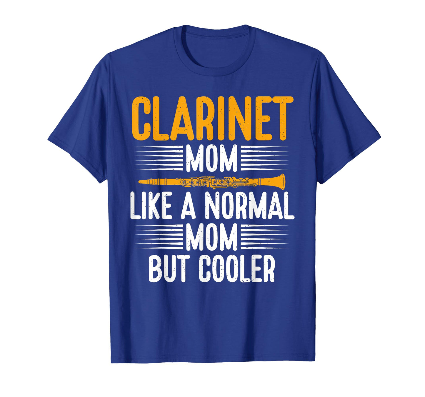Clarinet Mom like a normal Mom but cooler Clarinet T-Shirt