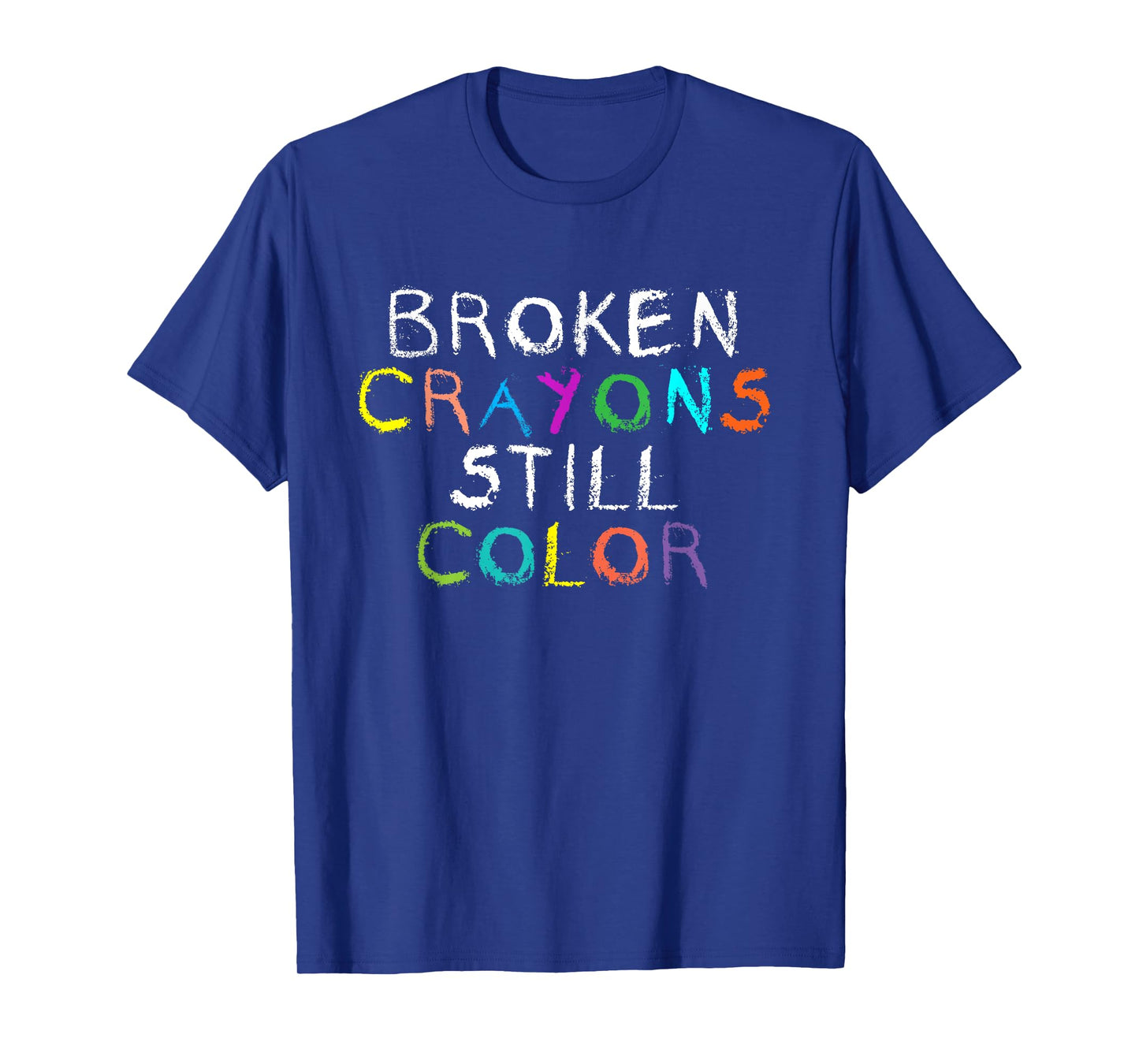 Broken Crayons Still Color Christian Bible Verse T-Shirt T-Shirt