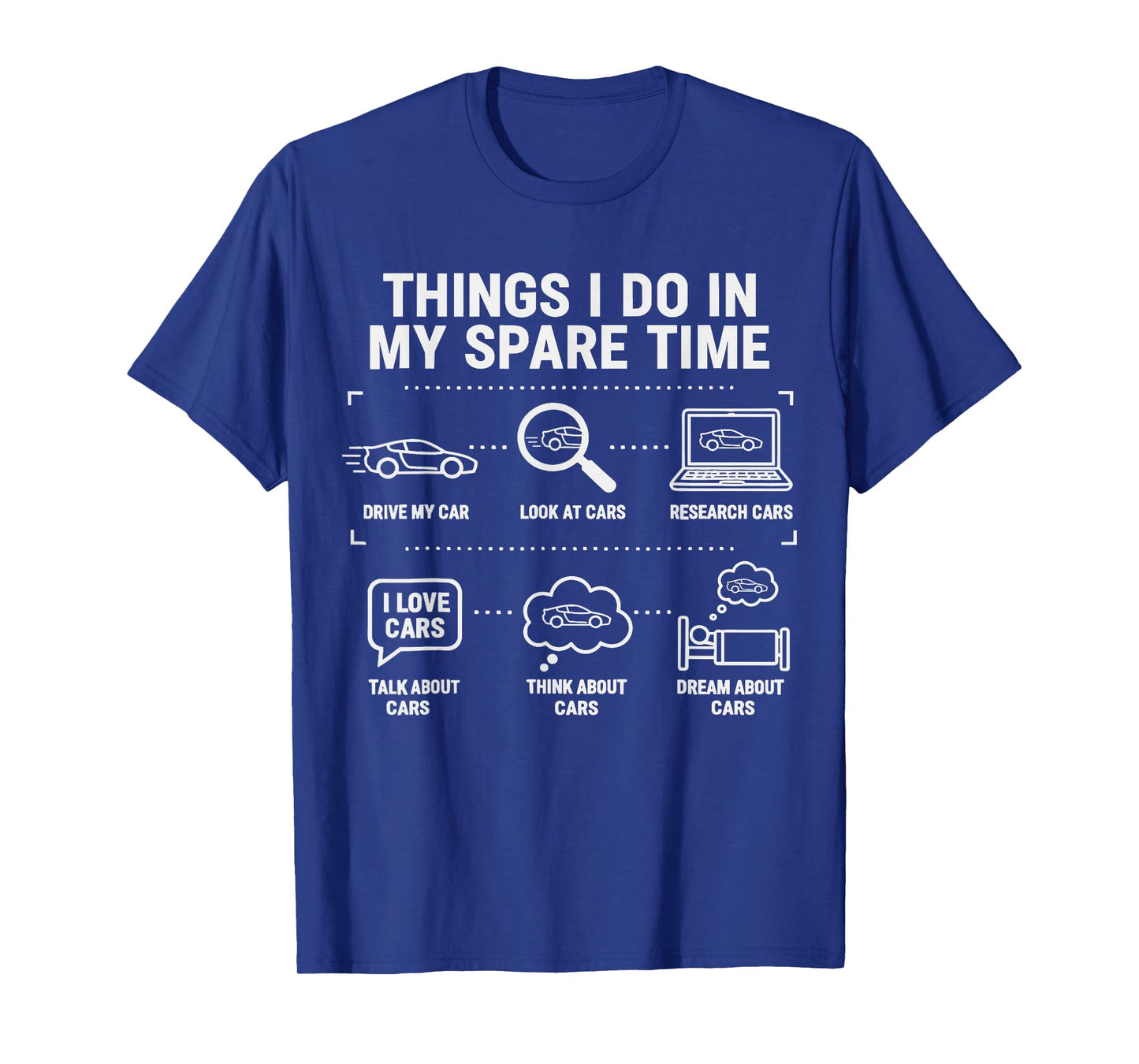 Things I Do in My Spare Time Funny Car Enthusiast Car Guy T-Shirt