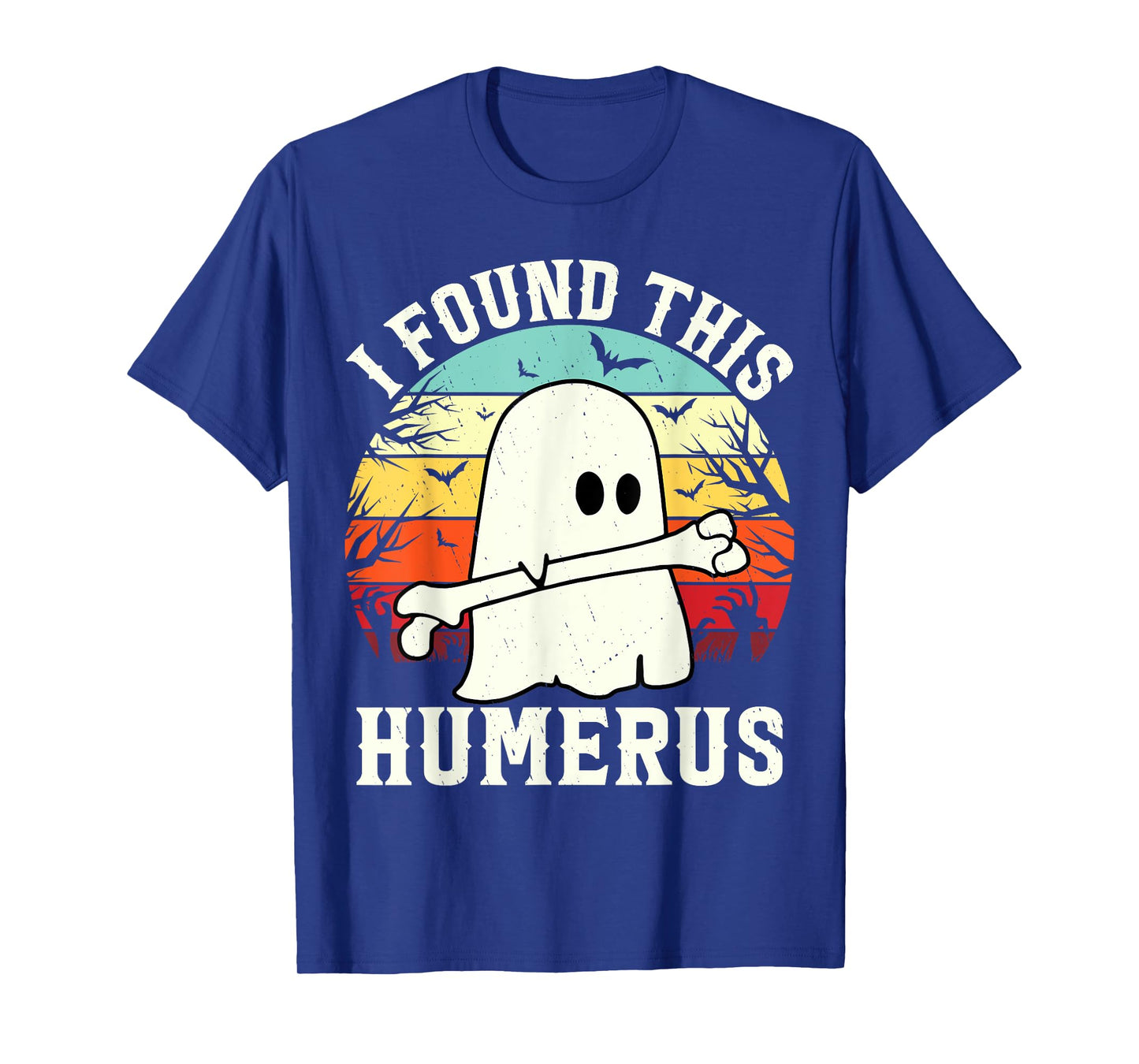 Funny Halloween I Found This Humerus Ghost bone Halloween T-Shirt