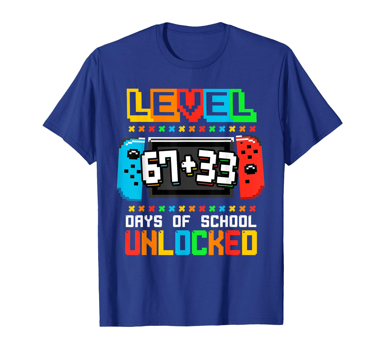 Level 67 33 Happy 100 Days of School Complete Funny 67 Meme T-Shirt
