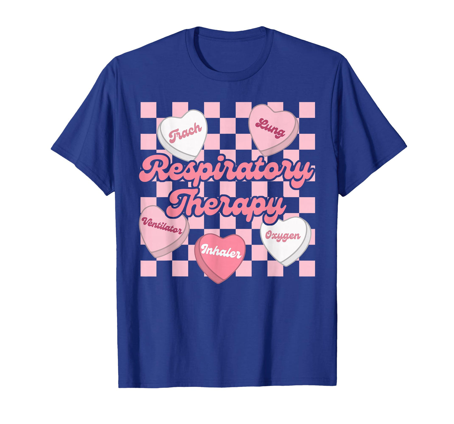 Retro Respiratory Therapy Candy Heart Valentine Day RT Nurse T-Shirt