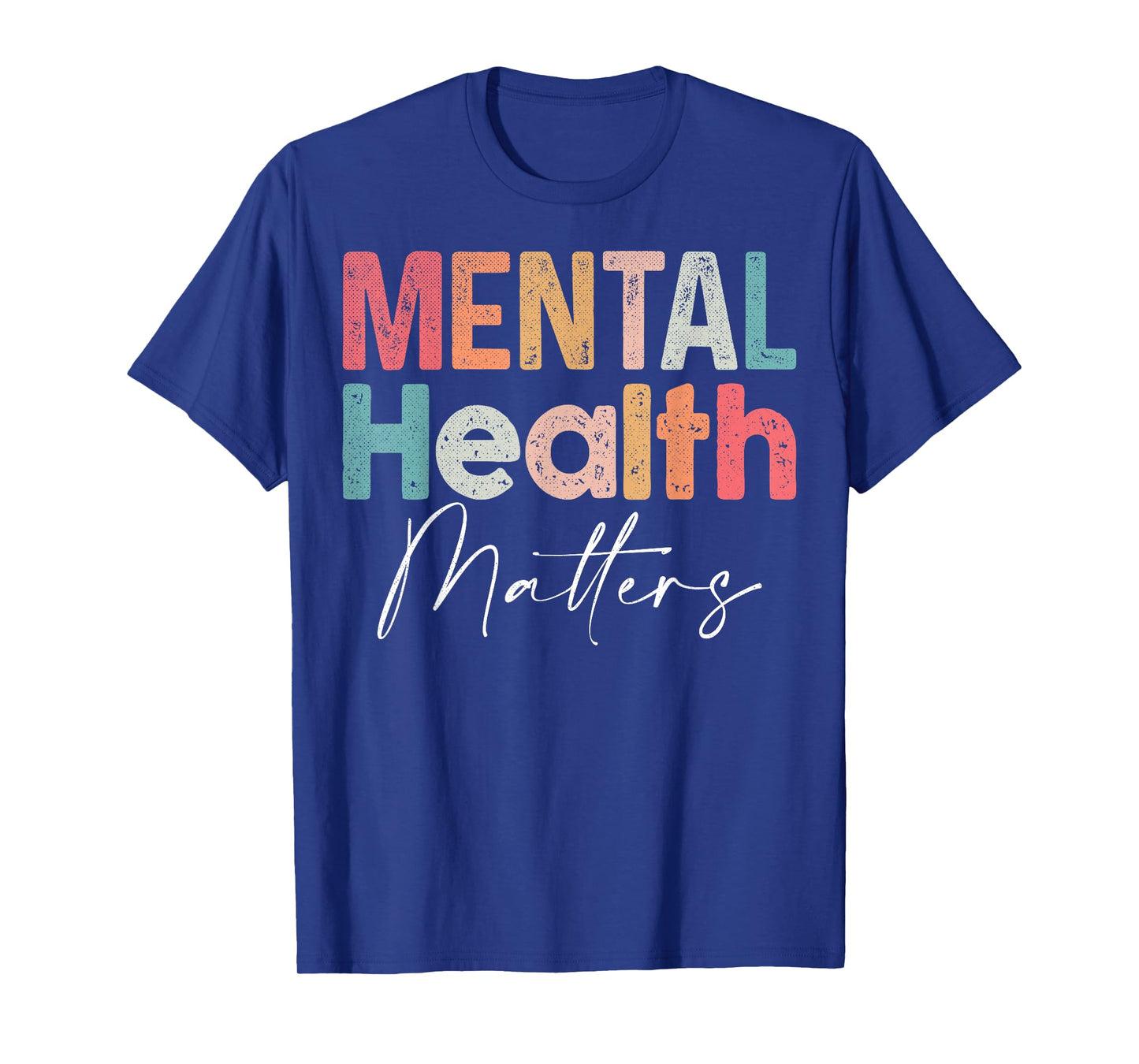 Mental Health Matters End The Stigma Mental Health Awareness T-Shirt