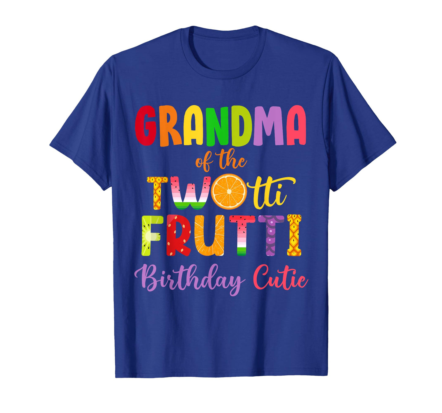 Grandma Of the Twotti Frutti Auntie 2nd Birthday Party Fruit T-Shirt