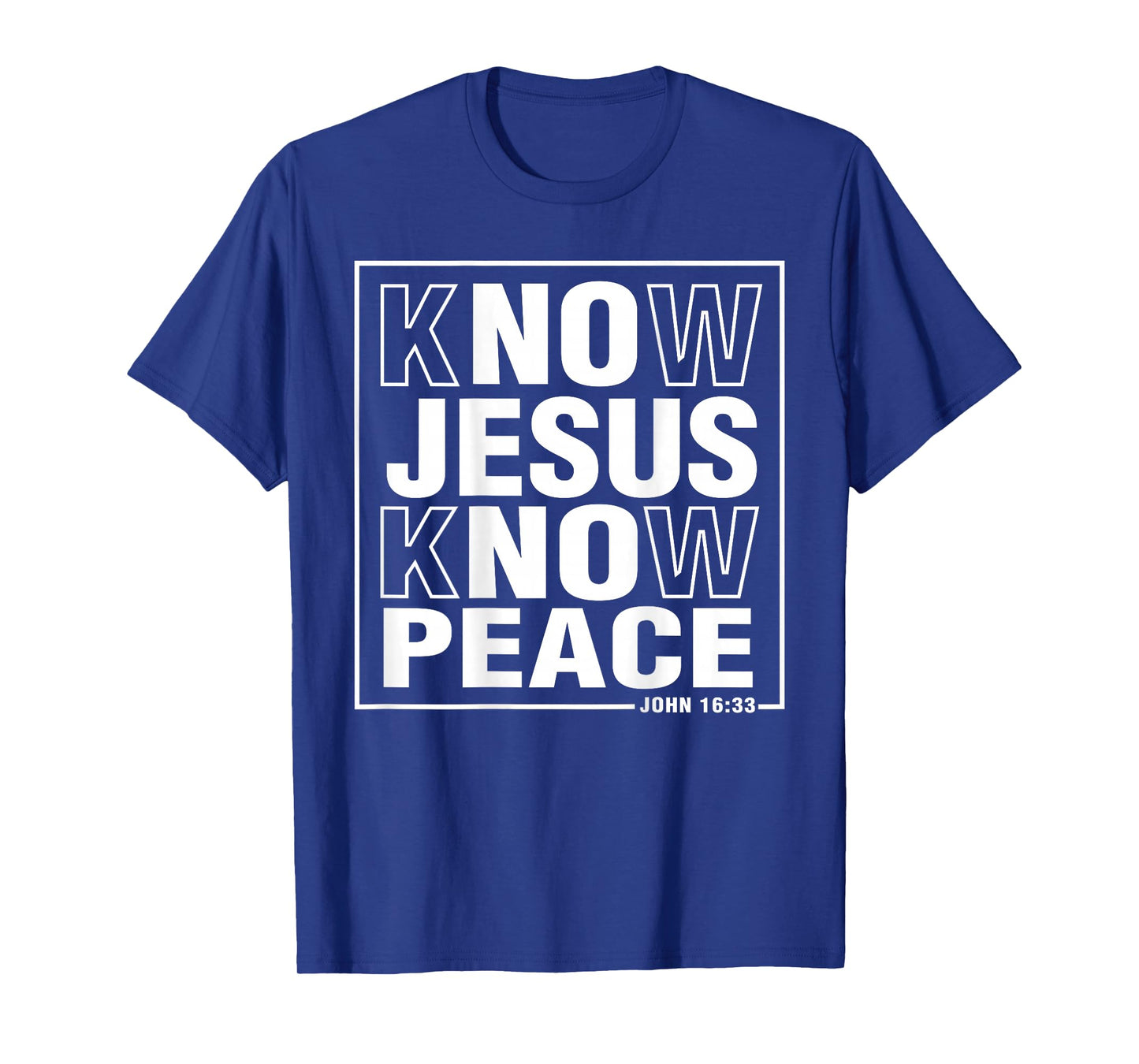 Know Jesus Know Peace John Bible Verse Christian Faith T-Shirt