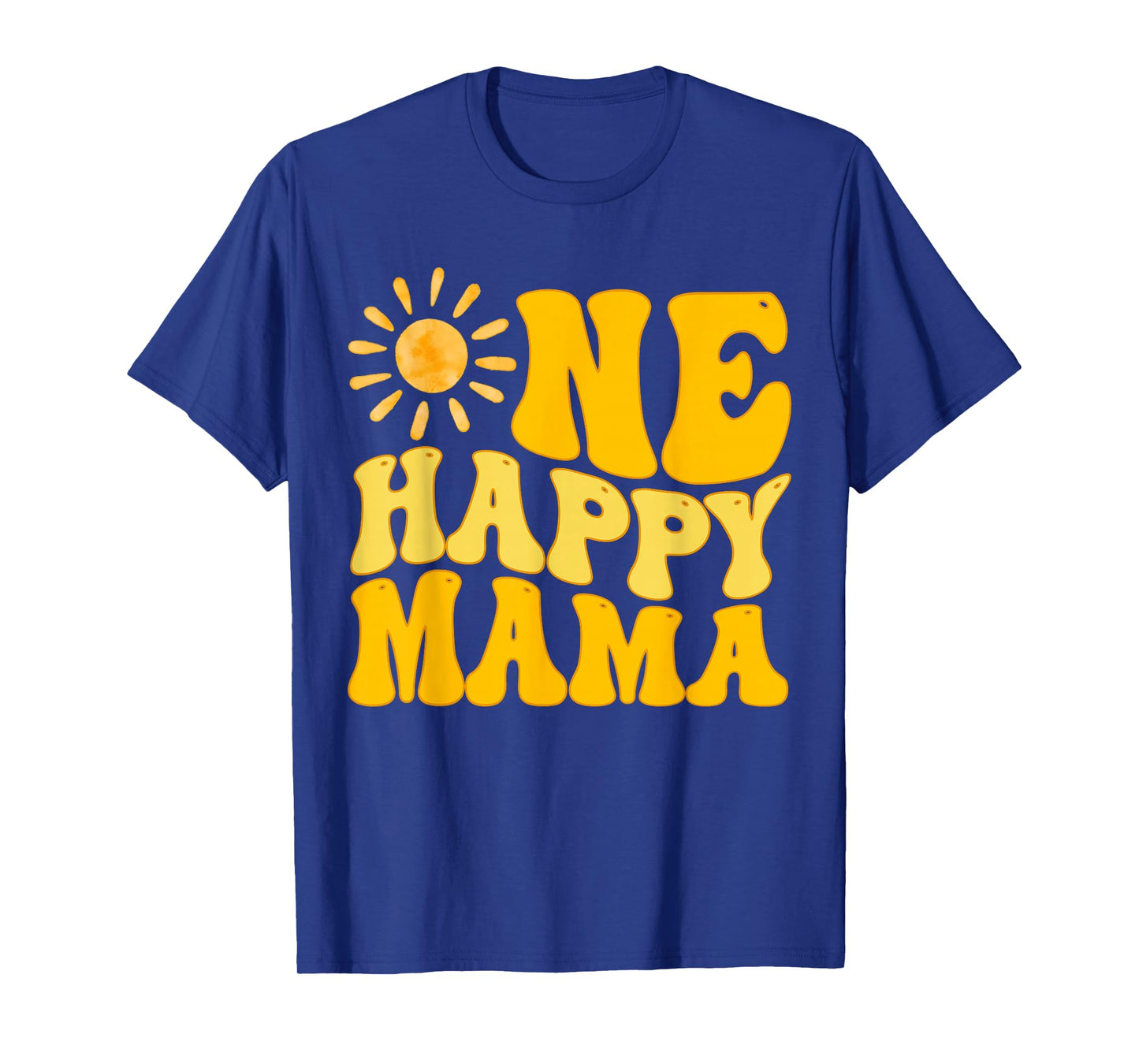 One Happy Mama Birthday First Trip Around The Sun T-Shirt
