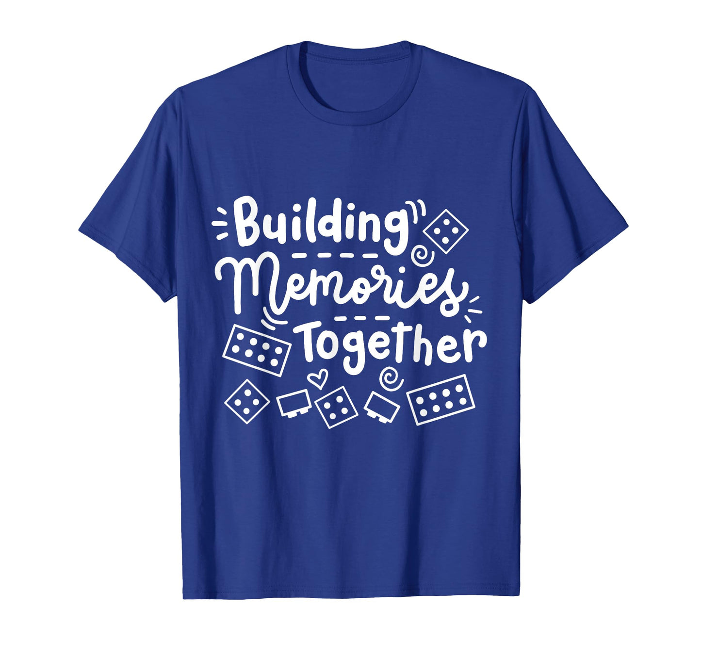 Building Memories Together Bricks Lover Master Builder Women T-Shirt