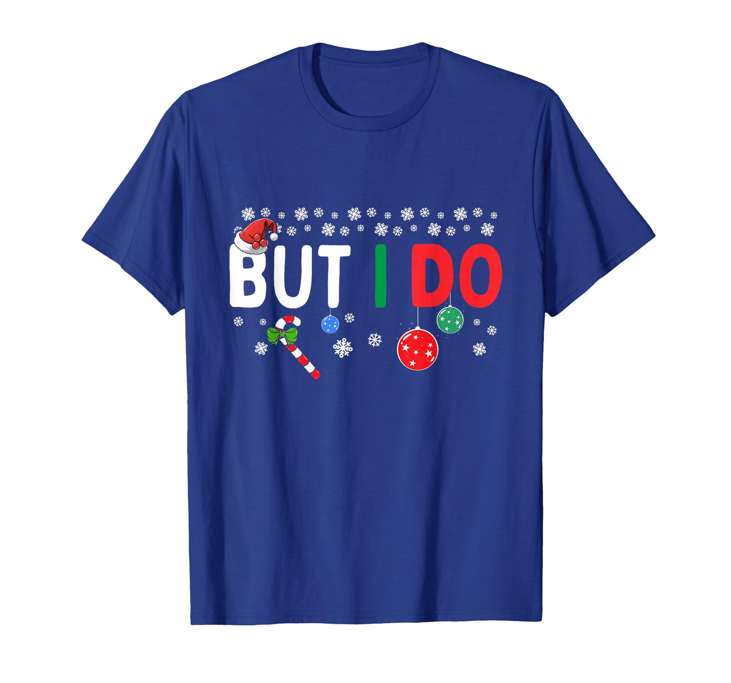 Funny Couples I Don't Do Matching Christmas Outfits But I Do T-Shirt