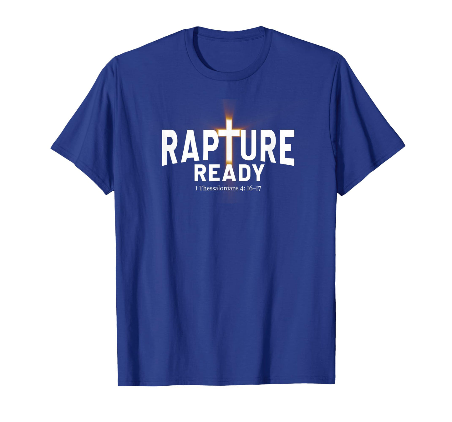 Rapture Ready Jesus is Returning | 1 Thessalonians 4:16–17 T-Shirt
